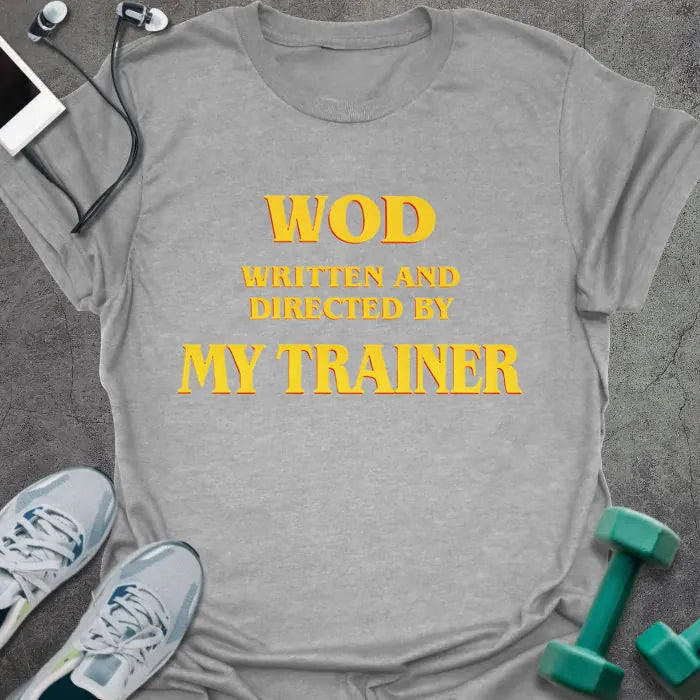 Sport grey t-shirt printed with "WOD Written and Directed By my Trainer" in gold