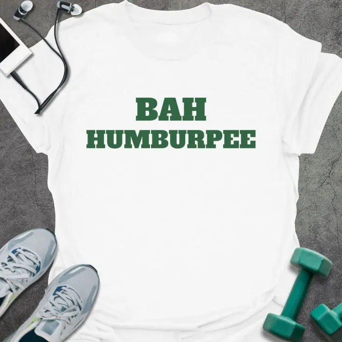 White t-shirt printed with "BAH HUMBURPEE" in green