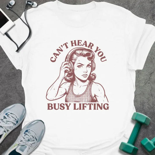 T-Shirt White / S Busy Lifting T-Shirt