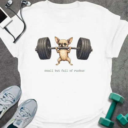 T-Shirt White / S Chihuahua Ruckus T-Shirt