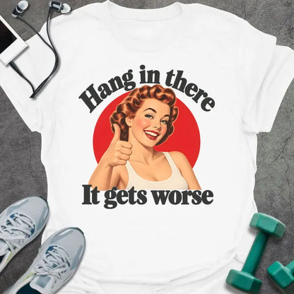 T-Shirt White / S Gets Worse T-Shirt