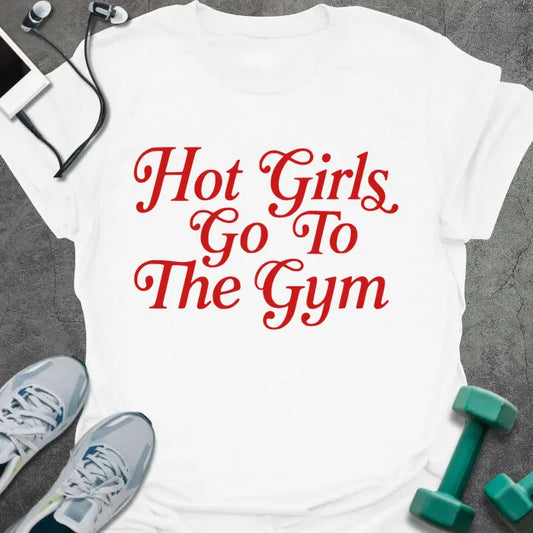 T-Shirt White / S Hot Girls T-Shirt