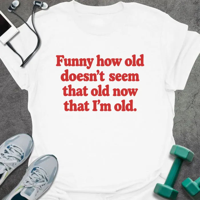 T-Shirt White / S Now Old T-Shirt