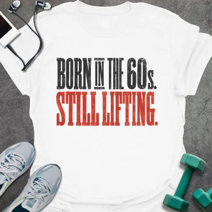 T-Shirt White / S Still Lifting T-Shirt