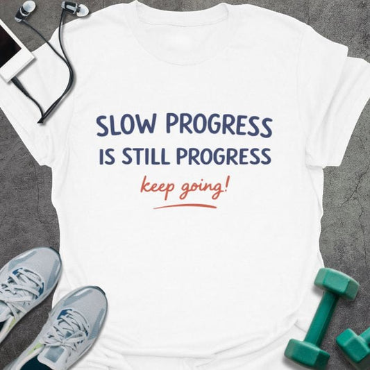 T-Shirt White / S Still Progress T-Shirt