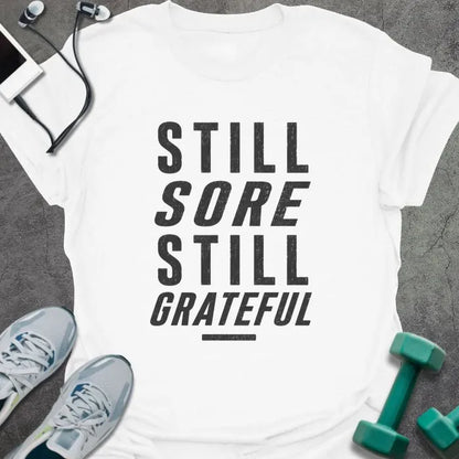 T-Shirt White / S Still Sore T-Shirt