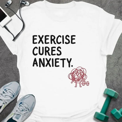 White t-shirt printed with "Exercise Cures Anxiety." in red, with a tangled ball figure