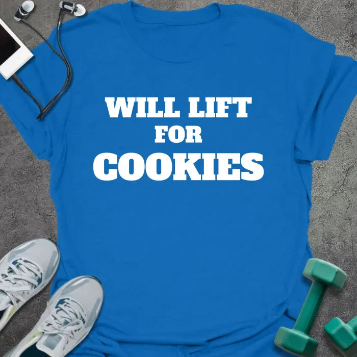Royal blue t-shirt printed with "WILL LIFT FOR COOKIES" in white