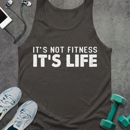 Dark grey tank top printed with "It's Not Fitness It's Life" in white