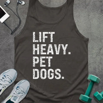 Dark grey tank top printed with "Lift Heavy. Pet Dogs." in white