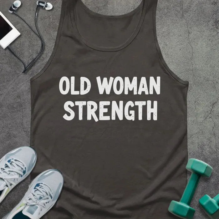 Dark grey tank top printed with "Old Woman Strength" in white