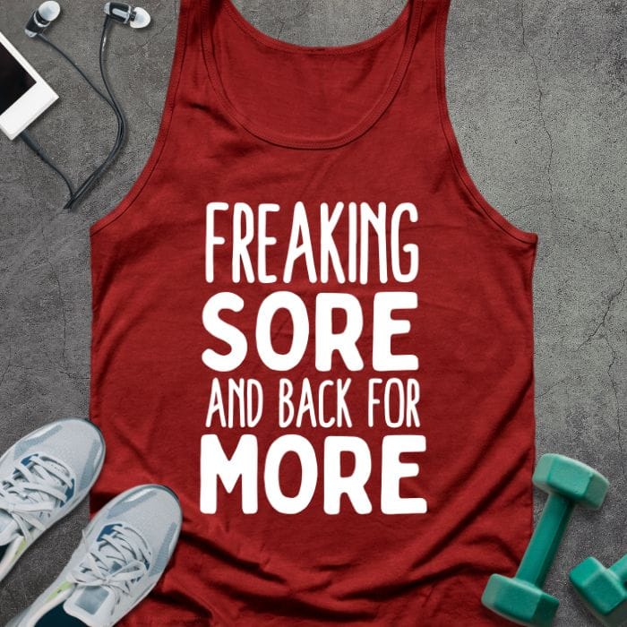 Red tank top printed with "Freaking Sore and Back for More" in white