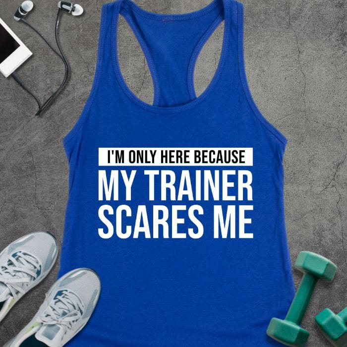 Tank Top Solid Royal / XS Trainer Scares Me Tank
